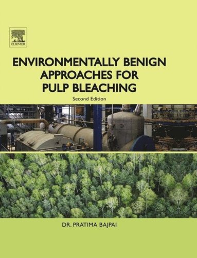 Environmentally Benign Approaches for Pulp Bleaching (e-bok)