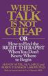 When Talk Is Not Cheap: Or How to Find the Right Therapist When You Don't Know Where to Begin