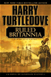  harry turtledove Ruled Britannia