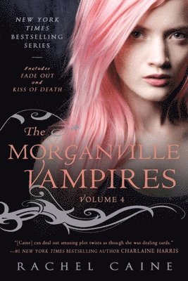 The Morganville Vampires: Fade Out and Kiss of Death (hftad)