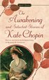 The Chopin Kate : Awakening and Selected Stories (Sc)