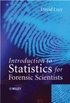 Introduction to Statistics for Forensic Scientists