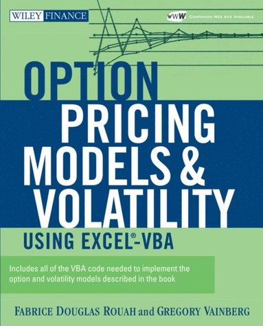 Option Pricing Models and Volatility Using Excel-VBA (e-bok)
