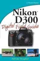 Omslagsbild: ISBN 9780470260920, Nikon D300 Digital Field Guide