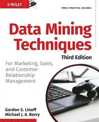 Data Mining Techniques: For Marketing, Sales, and Customer Relationship Management 3rd Edition (hftad)