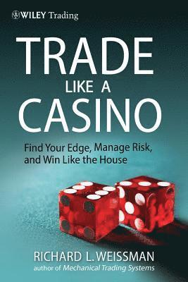 Trade Like a Casino (inbunden)
