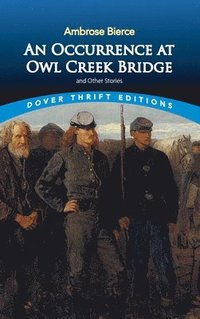 An Occurrence at Owl Creek Bridge and Other Stories (hftad)