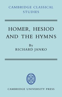 Homer, Hesiod and the Hymns (hftad)