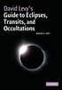 David Levy's Guide to Eclipses, Transits, and Occultations