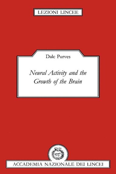Neural Activity and the Growth of the Brain (hftad)