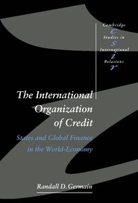 The International Organization of Credit (inbunden)