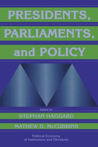 Presidents, Parliaments, and Policy (hftad)