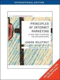 Principles of Internet Marketing: New Tools and Methods for Web Developer International Student Edition (hftad)