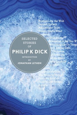 Selected Stories Of Philip K. Dick (inbunden)
