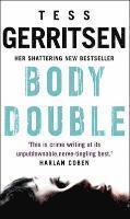 tess gerritsen Body Double