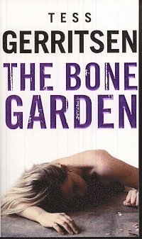 tess gerritsen The Bone Garden