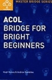  h w kelsey Acol Bridge For Bright Beginners