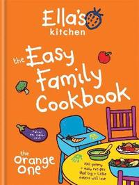 Ella's Kitchen: The Easy Family Cookbook (inbunden)