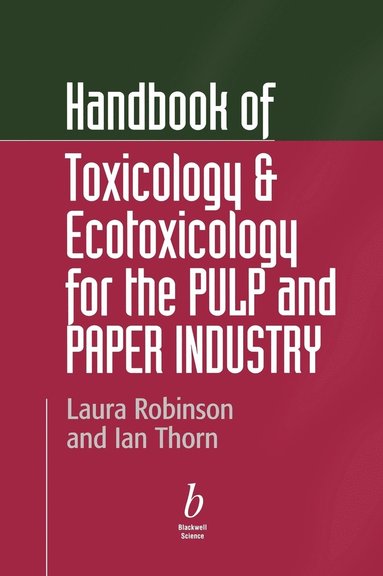 Handbook of Toxicology and Ecotoxicology for the Pulp and Paper Industry (inbunden)