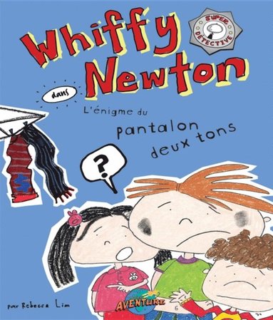 Whiffy Newton dans L''énigme du pantalon deux tons (e-bok)