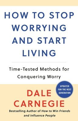 How To Stop Worrying And Start Living (hftad)