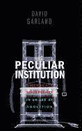 Peculiar Institution - America`s Death Penalty In An Age Of Abolition (hftad)