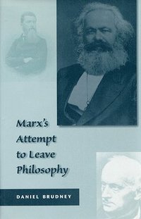 Marxs Attempt to Leave Philosophy (inbunden)