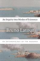 An Inquiry into Modes of Existence (inbunden)
