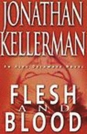 Jonathan Kellerman Flesh and Blood
