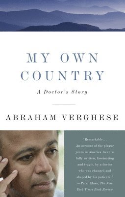 My Own Country: A Doctor's Story (hftad)