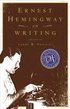 Ernest Hemingway On Writing