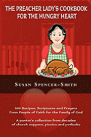 The Preacher Lady's Cookbook for the Hungry Heart (hftad)