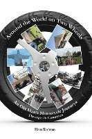 Around the World on Two Wheels: An Old Man's Journeys through 76 Countries (hftad)