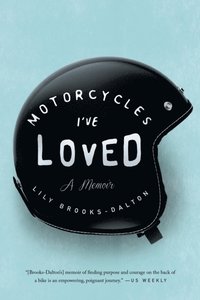 Motorcycles I've Loved (e-bok)
