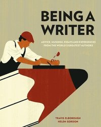 Being a Writer (inbunden)