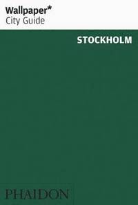 Wallpaper* City Guide Stockholm 2015 (hftad)