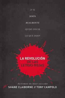 La Revolucin De Las Letras Rojas Shane Claiborne Tony Campolo