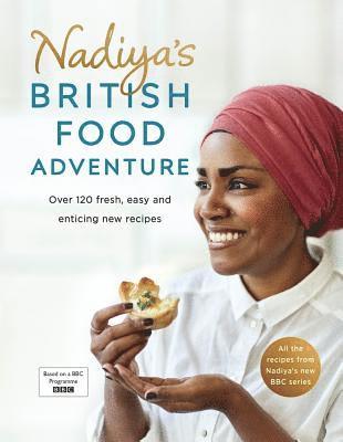 Nadiya's British Food Adventure (inbunden)