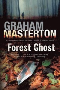 Forest Ghost - a Novel of Horror and Suicide in America and Poland (inbunden)