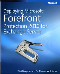 Deploying Microsoft Forefront Protection 2010 for Exchange Server (hftad)