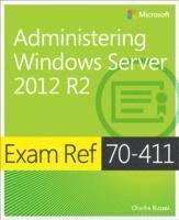 Exam Ref 70-411 Administering Windows Server 2012 R2 (MCSA) (hftad)