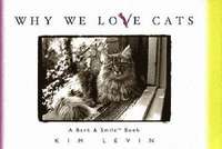  kim levin Why We Love Cats