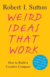 Weird Ideas That Work (e-bok)