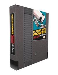 Playing With Power: Nintendo NES Classics (inbunden)