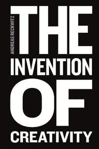 The Invention of Creativity (hftad)