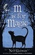 M is for Magic