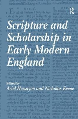 Scripture and Scholarship in Early Modern England (inbunden)