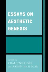 Essays on Aesthetic Genesis Couverture du livre