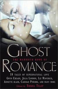 The Mammoth Book of Ghost Romance (hftad)
