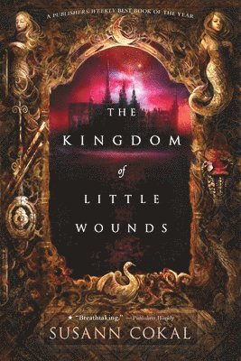 The Kingdom of Little Wounds (hftad)
